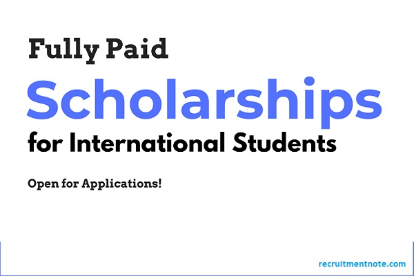 Fully Funded Scholarships For International Students 2023 - Recruitment ...