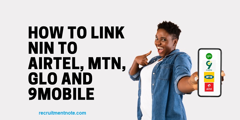 How To Link NIN With MTN, Glo, 9mobile, Airtel Lines - Easy Steps To ...