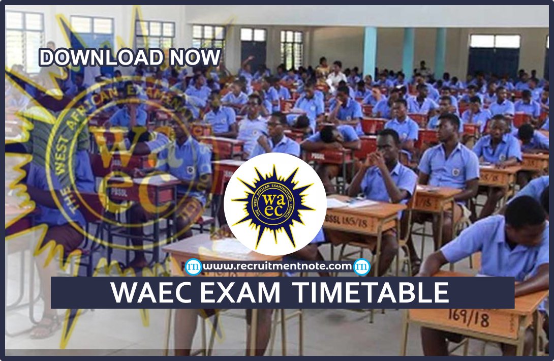 WAEC Timetable 2023/2024 May/June (Download PDF) is out check waec